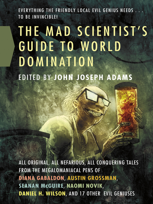 Title details for The Mad Scientist's Guide to World Domination by John Joseph Adams - Wait list